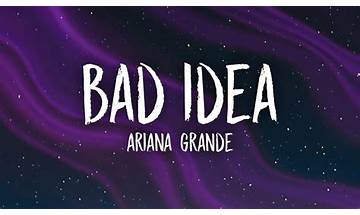 ​bad idea es Lyrics [Ariana Grande]