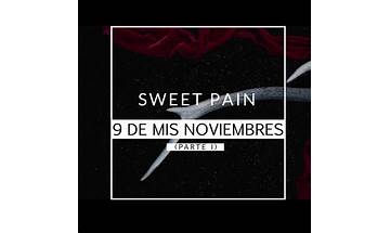 9 de mis noviembres es Lyrics [Sweet Pain]