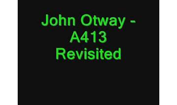 A413 Revisited en Lyrics [John Otway]