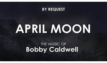 April Moon en Lyrics [Bobby Caldwell]