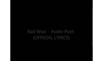 Bad Woa en Lyrics [Audio Push]