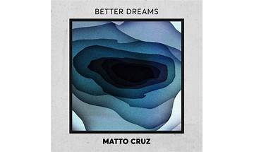 Better Dreams en Lyrics [Matto Cruz]