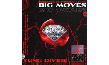 Big Moves en Lyrics [Yung Divide]
