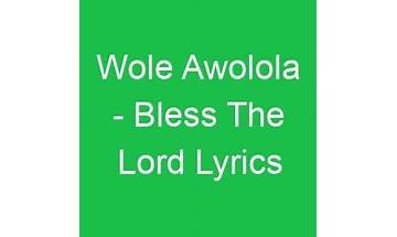 Bless The Lord en Lyrics [Wole Awolola]