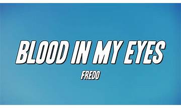 Blood in My Eyes en Lyrics [Fredo]