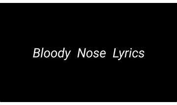 Bloody Nose en Lyrics [Michael Malarkey]