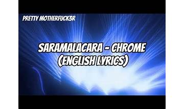 CHROME es Lyrics [Saramalacara]
