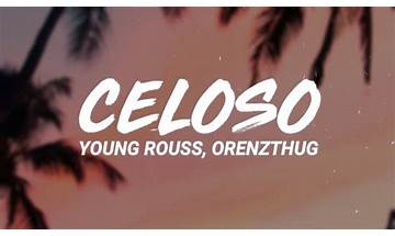 Celoso es Lyrics [Young Rouss & Orenzthug]