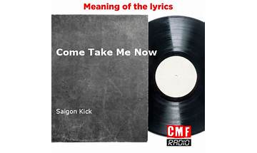 Come Take Me Now en Lyrics [Saigon Kick]