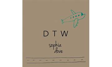 DTW en Lyrics [Sophia Dove]