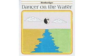Dancer on the Water en Lyrics [Brothertiger]