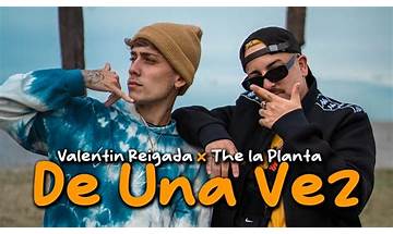 De una Vez es Lyrics [Valentin Reigada, The La Planta & Pushi]
