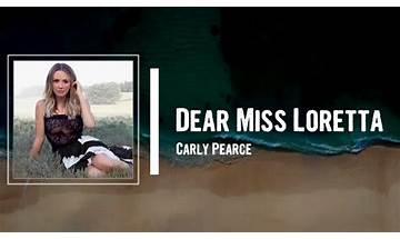 Dear Miss Loretta en Lyrics [Carly Pearce]