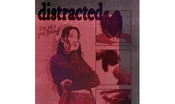 Distracted en Lyrics [Dominique Gorley]