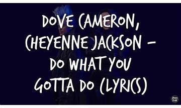 Do What You Gotta Do en Lyrics [Dove Cameron & Cheyenne Jackson]
