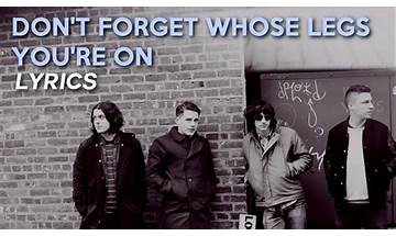 Don\'t Forget Whose Legs You\'re On en Lyrics [Arctic Monkeys]