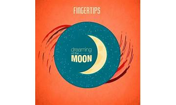Dreaming of the Moon en Lyrics [Fingertips]