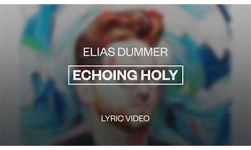 Echoing Holy en Lyrics [Elias Dummer]