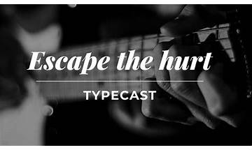 Escape The Hurt en Lyrics [Typecast]