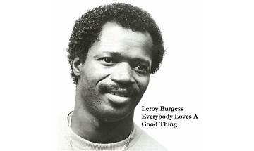 Everybody Loves A Good Thing en Lyrics [Leroy Burgess]