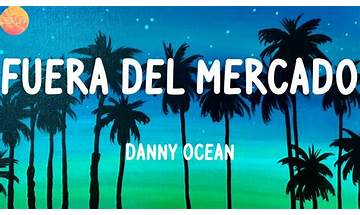 Fuera del mercado es Lyrics [Danny Ocean]