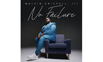 GRAMMY, Dove and Stellar nominee Melvin Crispell, III Releases Second Album No Failure