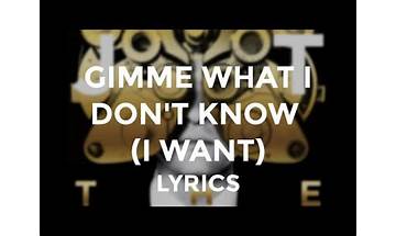 Gimme What I Don\'t Know en Lyrics [Justin Timberlake]