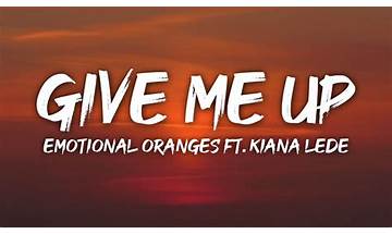 Give Me Up en Lyrics [Emotional Oranges]