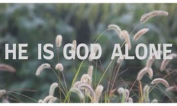 He Is God Alone en Lyrics [People & Songs]