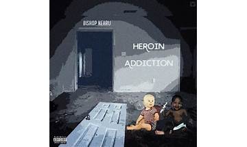 Heroin Addiction en Lyrics [Bishop Nehru]