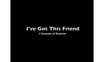 I\'ve Got This Friend en Lyrics [5 Seconds of Summer]