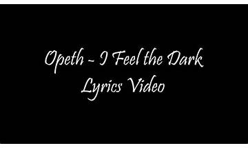 I Feel the Dark en Lyrics [Opeth]