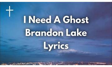 I Need A Ghost en Lyrics [Brandon Lake]