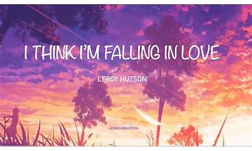 I Think I\'m Falling In Love en Lyrics [Leroy Hutson]