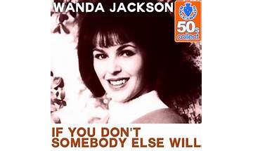 If You Don\'t Somebody Else Will en Lyrics [Wanda Jackson]