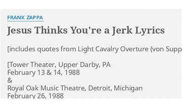 Jesus Thinks You\'re A Jerk [Live At Nassau Coliseum, Uniondale, NY 3/25/88] en Lyrics [Frank Zappa]