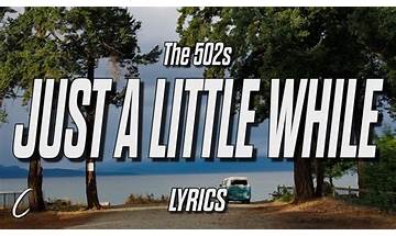 Just a little while en Lyrics [The 502s]