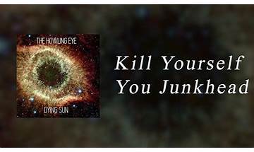 Kill Yourself You Junkhead en Lyrics [The Howling Eye]
