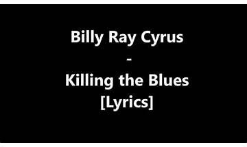 Killing the Blues en Lyrics [Billy Ray Cyrus]