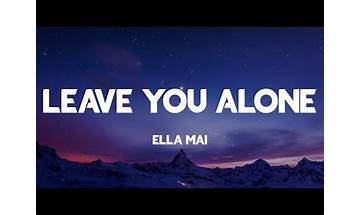 Leave You Alone en Lyrics [Ella Mai]