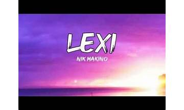 Lexi en Lyrics [Nik Makino]