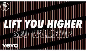 Lift You Higher en Lyrics [SEU Worship]