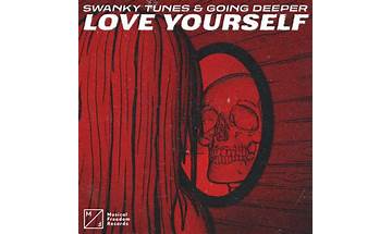 Love Yourself en Lyrics [Swanky Tunes & Going Deeper]