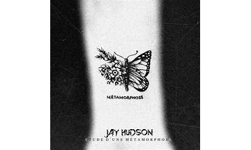 Métamorphose en Lyrics [Jay Hudson]