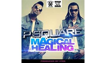 Magical Healing en Lyrics [P-Square]