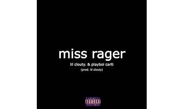 Miss Rager en Lyrics [Lil clouty. (producer)]