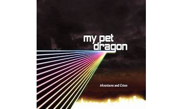 Mountains And Cities en Lyrics [My Pet Dragon]