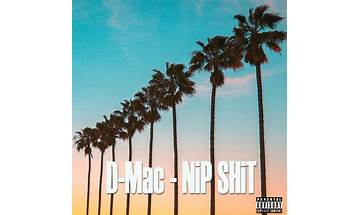 Nip Shit en Lyrics [D-Mac (Rapper)]