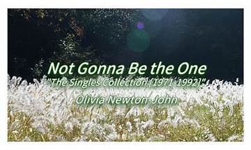 Not Gonna Be The One en Lyrics [Olivia Newton-John]