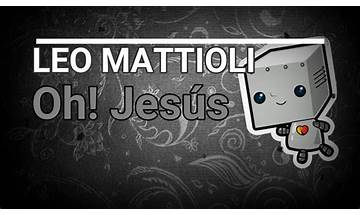 Oh! Jesús es Lyrics [Leo Mattioli]